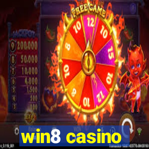 win8 casino